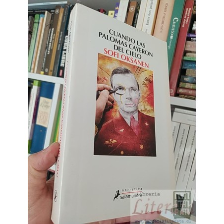 Cuando las palomas cayeron del cielo Sofi Oksanen Narrativa Salamandra 361 páginas