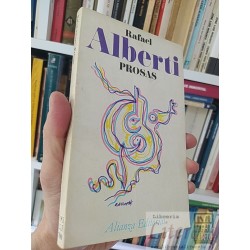 Prosas  Rafael Alberti  Alianza Editorial 184 páginas