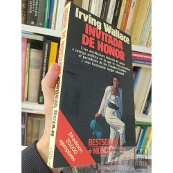 Invitada de honor  Irving Wallace  Planeta, 2ª edición,...