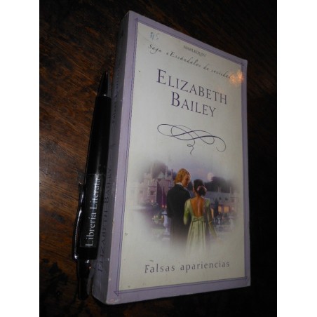 Falsas Apariencias Elizabeth Bailey Saga Escándalos De Socie