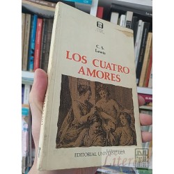 Los cuatro amores  C S Lewis Editorial universitaria...