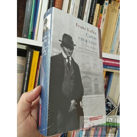 Cartas 1914-1920 OC V Franz Kafka Galaxia Gutenberg, Edición dirigida por Jordi Llovet, Traducción de Carlos Fortea tapa