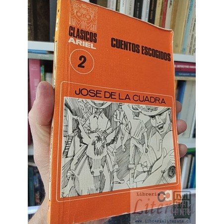 Cuentos escogidos José de la Cuadra Clasicos Ariel 2 142 páginas