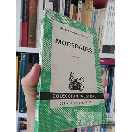 Mocedades  José Ortega y Gasset  Colección Austral Espasa-Calpe, Séptima edición