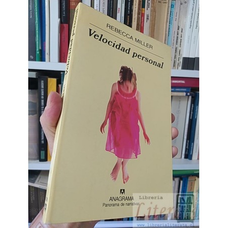 Velocidad personal  Rebecca Miller  Editorial Anagrama, Panorama de narrativas