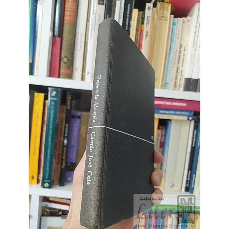 Viaje a la Alcarria  Camilo José Cela  Ediciones Destino tapas duras 221 páginas Con los versos de su cancionero, cada u