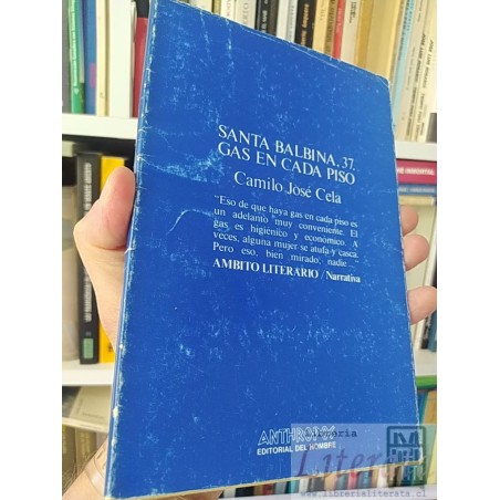 Santa Balbina 37 Gas en cada piso  Camilo José Cela Anthropos Ed del hombre