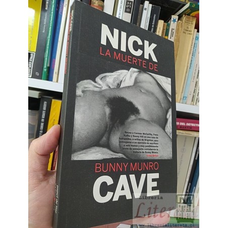 La muerte de Bunny Munro  Nick Cave Papel de liar canon gate