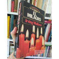 El milagro Irving Wallace Planeta serie ORO 319 páginas