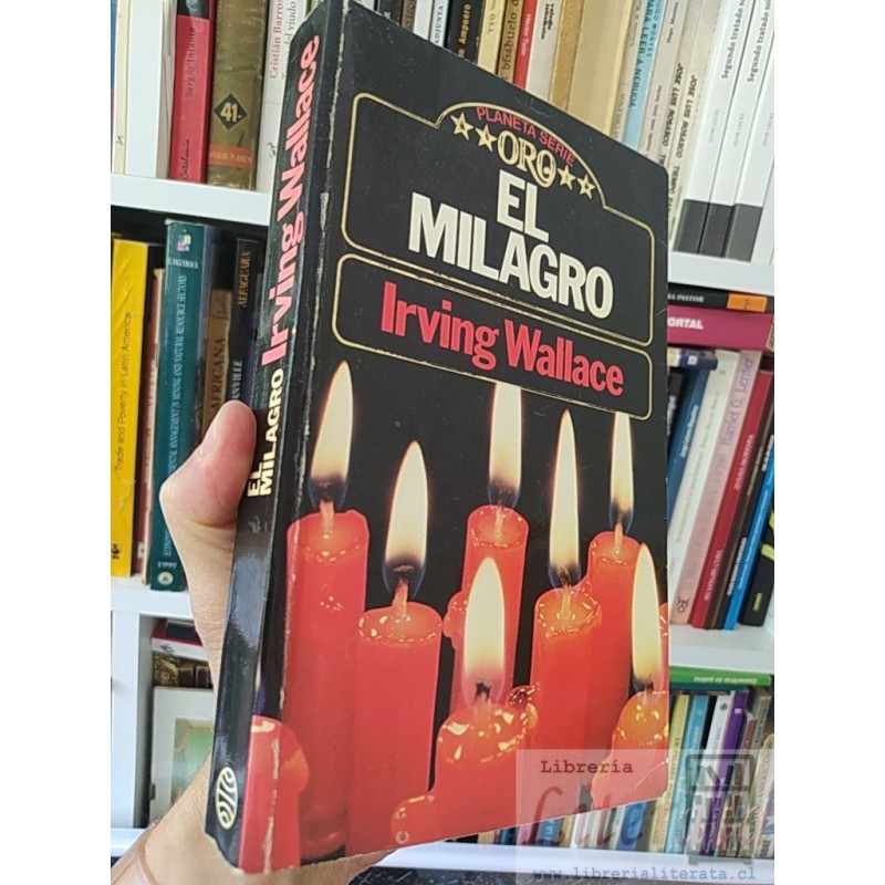 El milagro Irving Wallace Planeta serie ORO 319 páginas