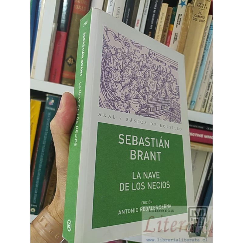 La nave de los necios Sebastián Brant Akal Básica de bolsillo, Edición Antonio Regales Serna 418 páginas
