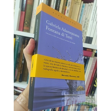 Gabriela Adamesteanu Fontana di Trevi, Traducción de Marian Ochoa de Eribe Acantilado 428 páginas