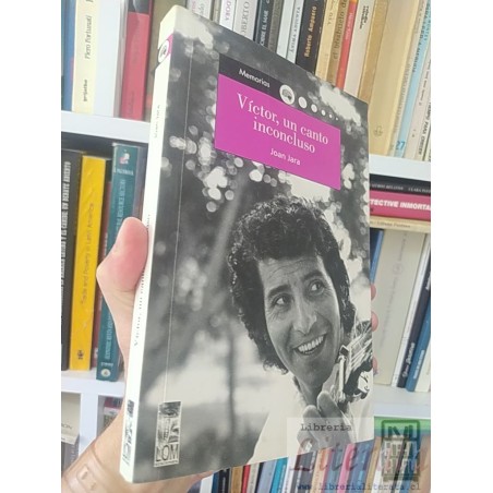 Víctor un canto inconcluso Memorias Joan Jara Ed. LOM