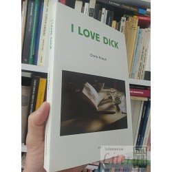 I love Dick Chris Kraus Semiotext EN INGLES