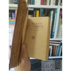 Al polo norte A bordo del Taimyr Emilio Salgari 1876 antigüedad Ed. Santurnino Calleja  empastadas ambas obras