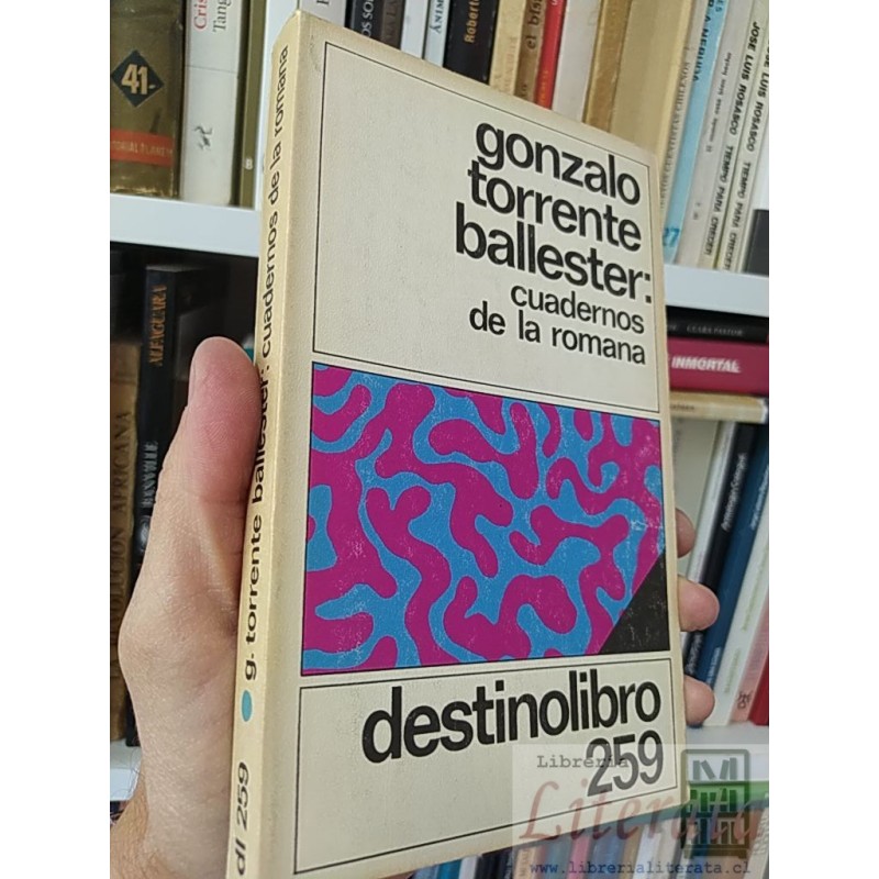Cuadernos de la romana  Gonzalo Torrente Ballester  Editorial Destinolibro 259  256 páginas