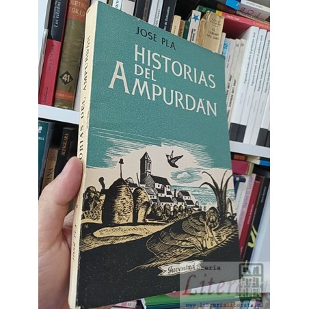 Historias del Ampurdán  José Pla  Editorial Juventud 206 páginas