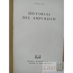 Historias del Ampurdán  José Pla  Editorial Juventud 206 páginas