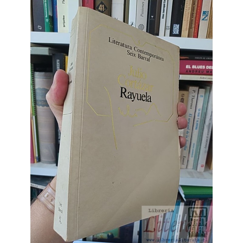 Rayuela  Julio Cortázar  Seix Barral