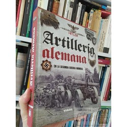 Artillería Alemana La máquina de Guerra de Hitler En la...