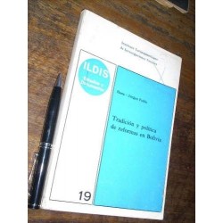 Tradición Y Política De Reformas En Bolivia Hans Jurgen