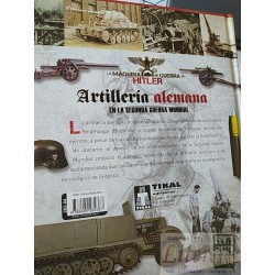 Artillería Alemana La máquina de Guerra de Hitler En la segunda guerra mundial Juan Vazquez Garcia TIAL tapas duras form