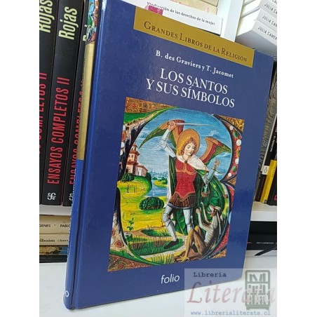 Los santos y sus símbolos B des Graviers y T Jacomet Ed. Folio Los grandes libros de la religión tapas duras formato gra