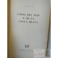 Cosas del mar y de la costa brava Jose Pla Juventud ed.
