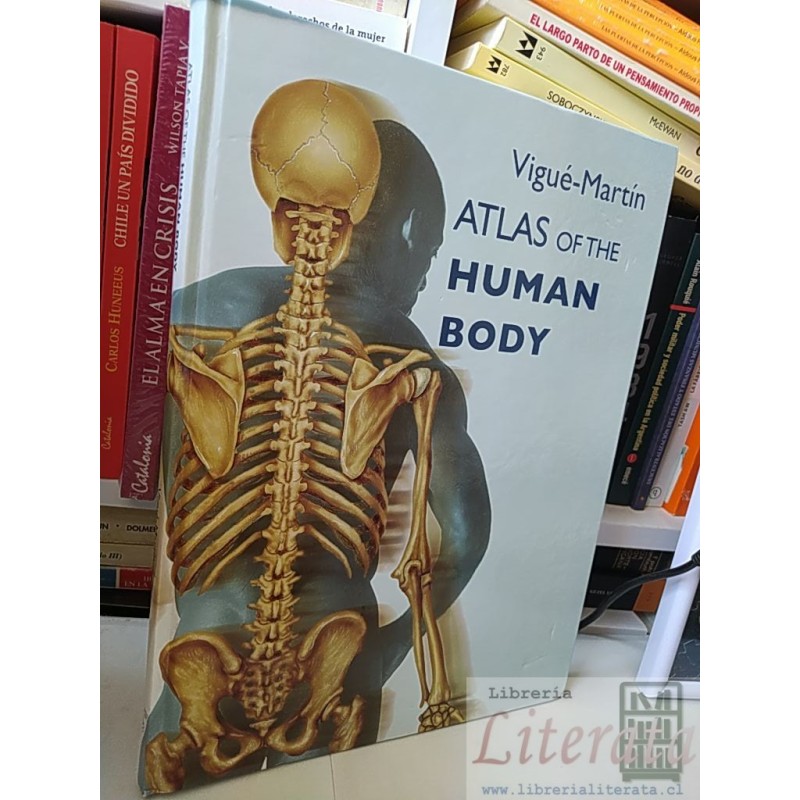 Atlas of the Human Body  Vigué-Martín  Chartwell Books, Inc tapas duras formato grande EN INGLES 164 páginas