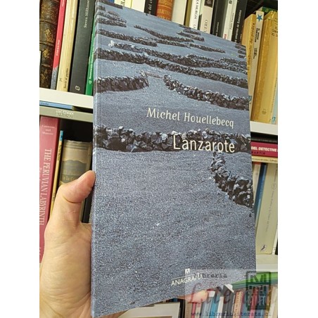 Lanzarote  Michel Houellebecq  Anagrama fotografía