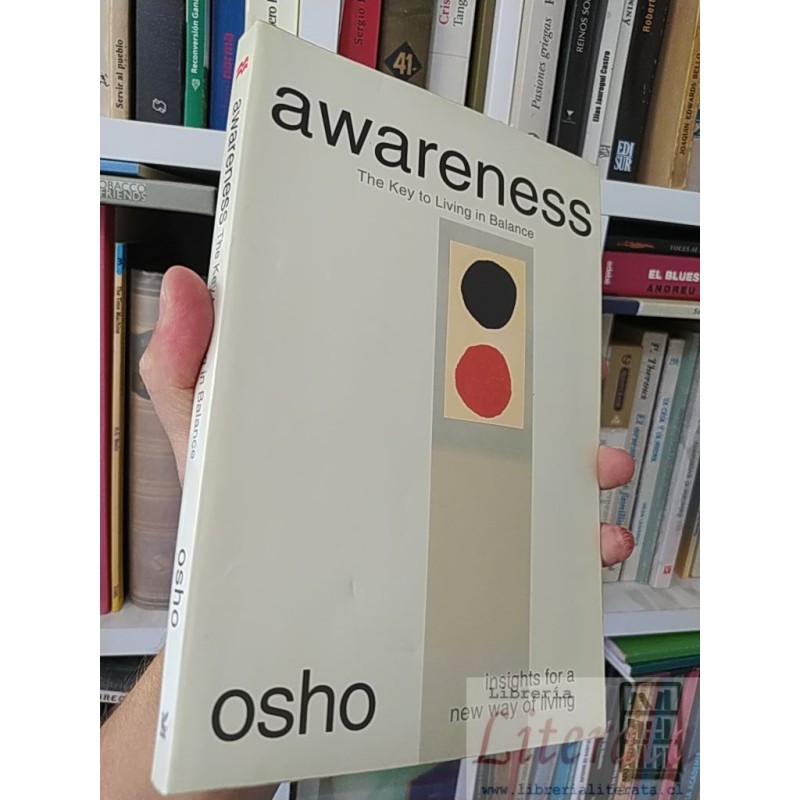 Awareness the Key to Living in Balance  Osho  Insights for a New Way of Living, M Griffin EN INGLES
