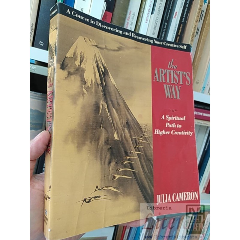 The Artist's Way  Julia Cameron Tarcher Putnman EN INGLES A Course in Discovering and Recovering Your Creative Self the