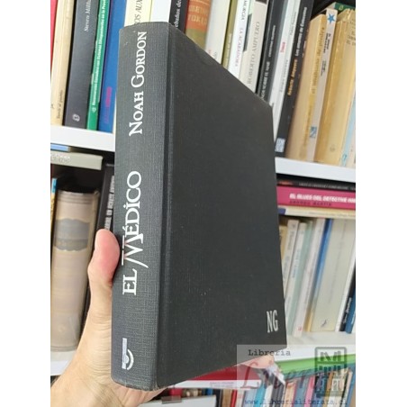 El Médico  Noah Gordon  Ediciones B tapas duras 616 páginas