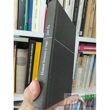 Humor Honest y Vago Jose Pla  Ediciones Destino tapas duras 233 páginas