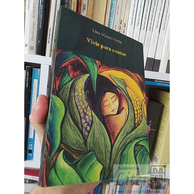 Vivir para contar Lina Minetti Ortiz 280 páginas firmado por autora AE Ril editores impresión