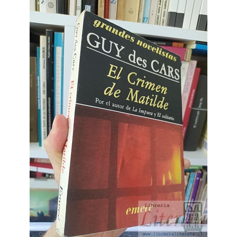 El crimen de Matilde Guy des Cars Emecé 281 páginas