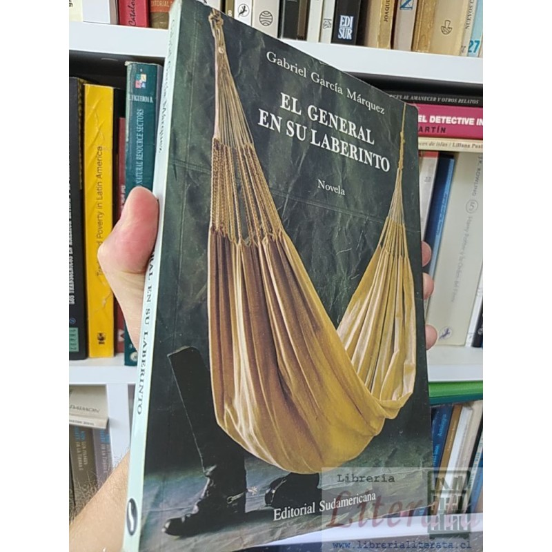 El general en su laberinto Gabriel García Márquez Editorial Sudamericana Buenos Aires