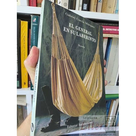 El general en su laberinto Gabriel García Márquez Editorial Sudamericana Buenos Aires