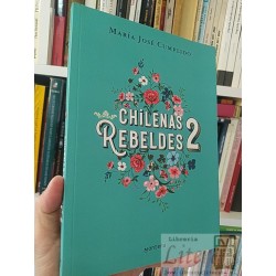 Chilenas Rebeldes 2  María José Cumplido  Montena