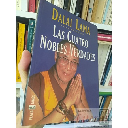 Las cuatro nobles verdades  Dalai Lama  Plaza Janes