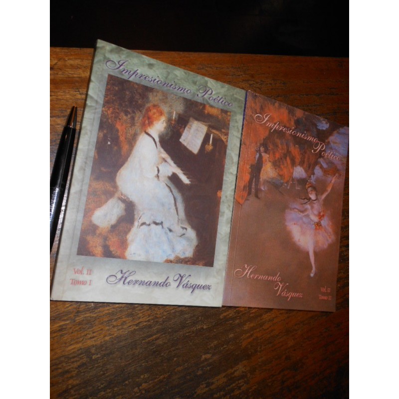 Impresionismo Poético Hernando Vásquez Ed. Kimpres 2 Tomos (