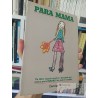 Para mamá  Un libro regalo escrito y dibujado por niños  Ediciones 29