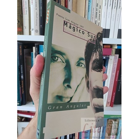 Mágico sur Manuel Peña Muñoz Gran Angular Premio Gran Angular 1997 175 páginas