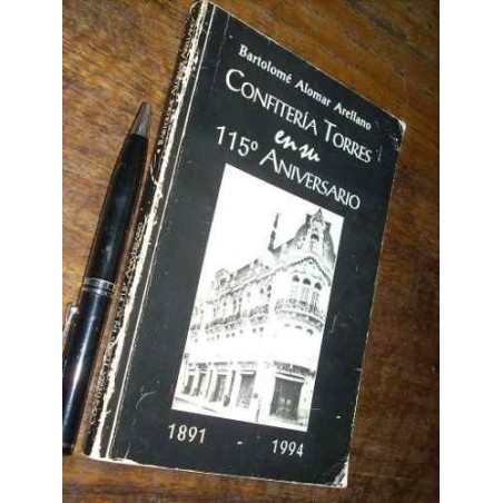 Confitería Torres En Su 115 Aniversario B Alomar Arellano