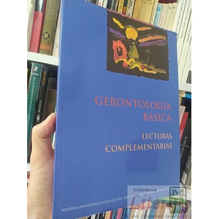 Gerontología básica lecturas complementarias Teleduc Pontificia Universidad Católica de Chile Dirección de Educación a D