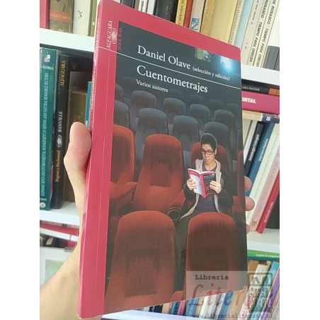 Cuentometrajes Daniel Olave (selección y edición), Varios Autores Alfaguara Serie Roja 148 páginas