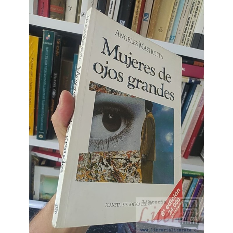 Mujeres de ojos grandes Ángeles Mastretta Planeta Biblioteca del Sur