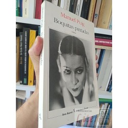 Boquitas pintadas  Manuel Puig Folletín Seix Barral,...