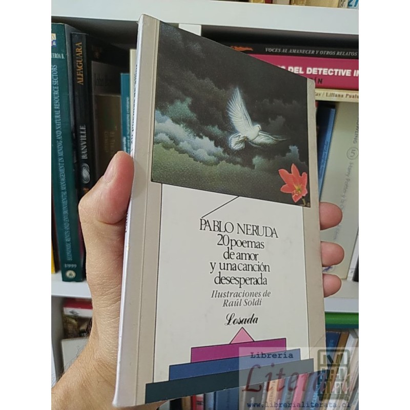 20 Poemas de Amor y una Canción Desesperada Pablo Neruda Losada ilustrado