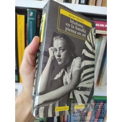 Mañana en la Batalla Piensa en Mí Javier Marías Alfaguara...